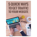 5 quick ways to get traffic to your website