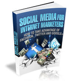 Social Media for Internet Marketers