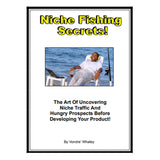 Niche Fishing Secrets