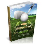 Golf Simplified: How to Become a Short Game Magician